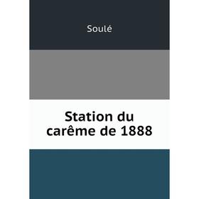 

Книга Station du carême de 1888