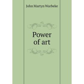 

Книга Power of art