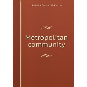

Книга Metropolitan community
