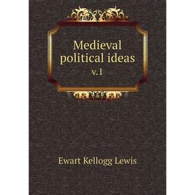 

Книга Medieval political ideas v.1