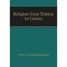 

Книга Religion from Tolstoy to Camus