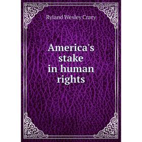 

Книга America's stake in human rights