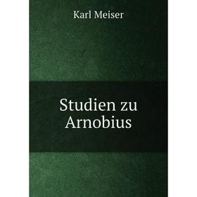 

Книга Studien zu Arnobius