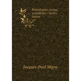 

Книга Patrologiae cursus completus: Series latina 207