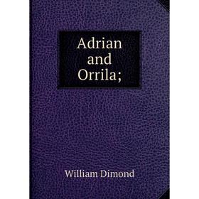 

Книга Adrian and Orrila;