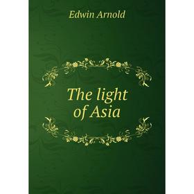 

Книга The light of Asia