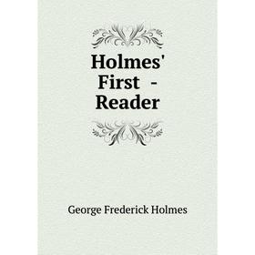 

Книга Holmes' First - Reader