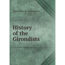 

Книга History of the Girondists