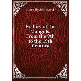 

Книга History of the Mongols: From the 9th to the 19th Century