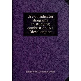 

Книга Use of indicator diagrams in studying combustion in a Diesel engine