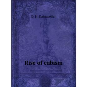 

Книга Rise of cubism