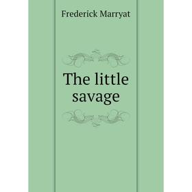 

Книга The little savage