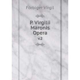 

Книга P. Virgilii Maronis Opera v.2