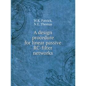 

Книга A design procedure for linear passive RC-filter networks