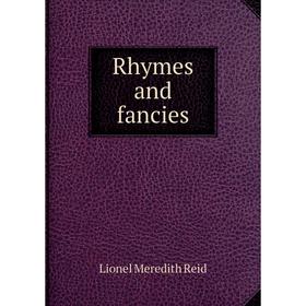 

Книга Rhymes and fancies