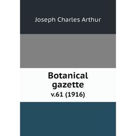 

Книга Botanical gazette. v.61 (1916)