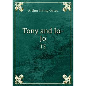 

Книга Tony and Jo-Jo 15