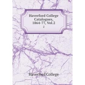 

Книга Haverford College Catalogues, 1864-77, Vol.2 2