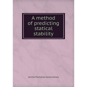 

Книга A method of predicting statical stability