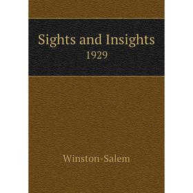 

Книга Sights and Insights 1929