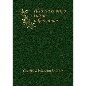 

Книга Historia et origo calculi differentialis
