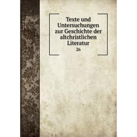 

Книга Texte und Untersuchungen zur Geschichte der altchristlichen Literatur 26