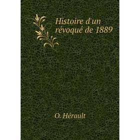 

Книга Histoire d'un révoqué de 1889