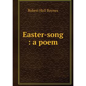 

Книга Easter-song: a poem