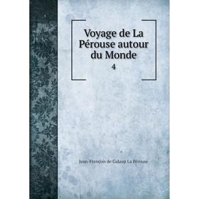 

Книга Voyage de La Pérouse autour du Monde 4