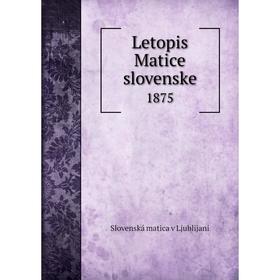 

Книга Letopis Matice slovenske 1875