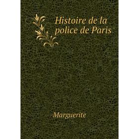 

Книга Histoire de la police de Paris