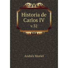 

Книга Historia de Carlos IV v.32