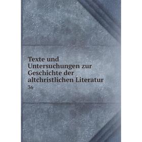 

Книга Texte und Untersuchungen zur Geschichte der altchristlichen Literatur 36