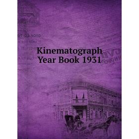 

Книга Kinematograph Year Book 1931