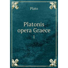 

Книга Platonis opera Graece 1