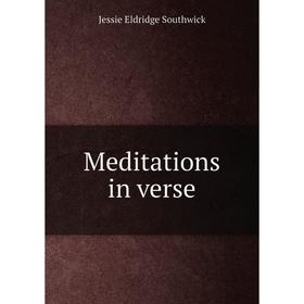 

Книга Meditations in verse