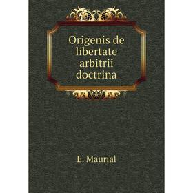 

Книга Origenis de libertate arbitrii doctrina