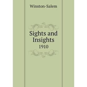 

Книга Sights and Insights 1910