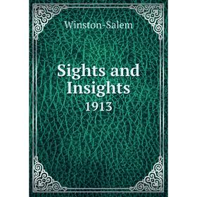 

Книга Sights and Insights 1913