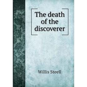 

Книга The death of the discoverer