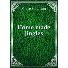 

Книга Home made jingles