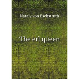 

Книга The erl queen