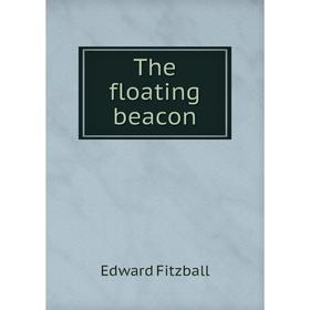 

Книга The floating beacon