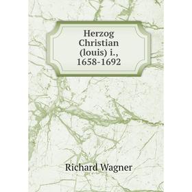 

Книга Herzog Christian(louis) i., 1658-1692