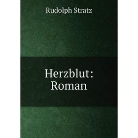 

Книга Herzblut: Roman