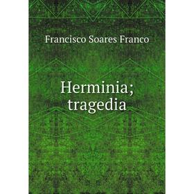 

Книга Herminia; tragedia