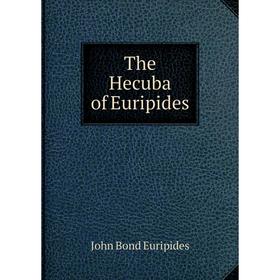 

Книга The Hecuba of Euripides