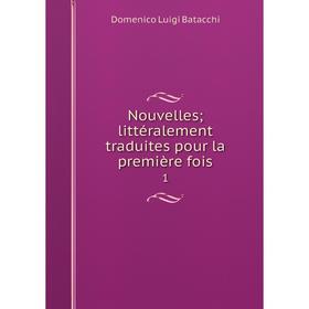 

Книга Nouvelles; littéralement traduites pour la première fois 1