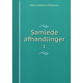 

Книга Samlede afhandlinger 1