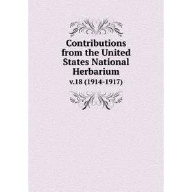 

Книга Contributions from the United States National Herbarium v.18 (1914-1917)